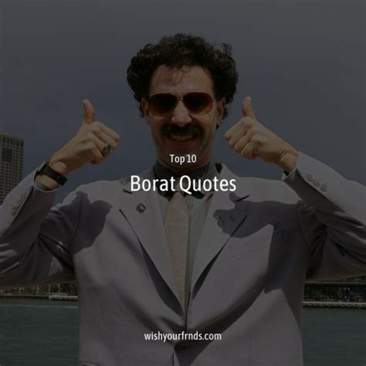 Borat Phrases: A Hilarious Dive Into The Sacha Baron Cohen Phenomenon
